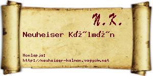 Neuheiser Kálmán névjegykártya